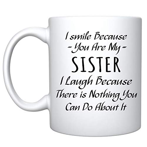 Veracco I Smile Because You Are My Sister | Ceramic Coffee Mug | 11 OZ