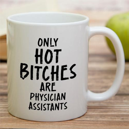 Funny Physician Assistant Humorous Gift for | Ceramic Coffee Mug | 11 OZ