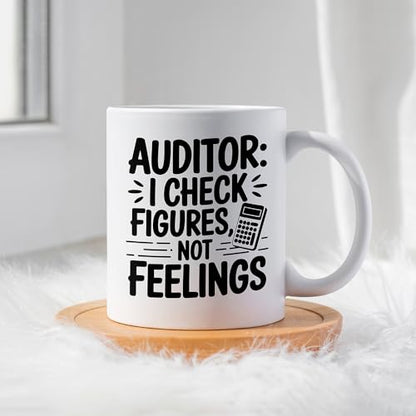 Auditor Gift Funny Accounting for CPA Gifts | Ceramic Coffee Mug | 11 OZ