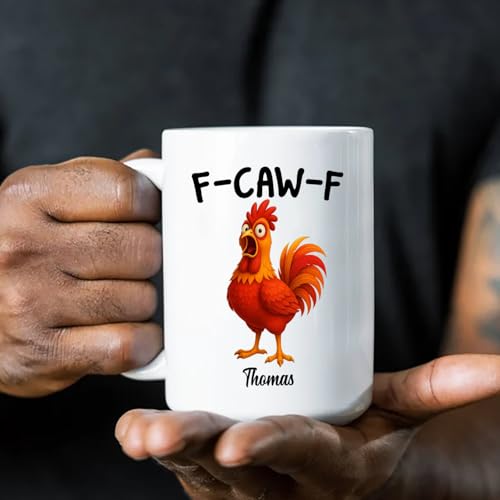 Caw F Rooster Sarcastic Personalized | Customised Coffee Mug | 11 OZ