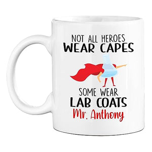 Personalized Lab Tech Not All Heroes Wear | Customised Coffee Mug | 11 OZ