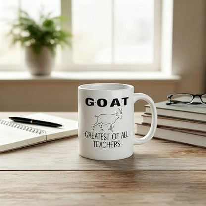 Goat Greatest of All Teachers Funny Teacher | Ceramic Coffee Mug | 11 OZ