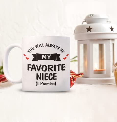 Niece My Favorite I Promise Funny Unique | Ceramic Coffee Mug | 11 OZ