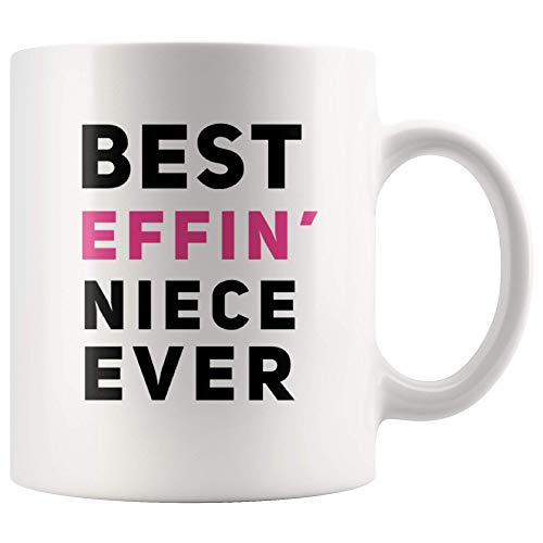 Best Effin Niece Ever From Aunt Auntie Uncle | Ceramic Coffee Mug | 11 OZ