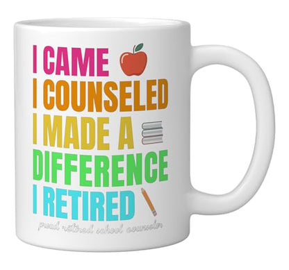 I Came Counseled Proud School Counselor | Ceramic Coffee Mug | 11 OZ