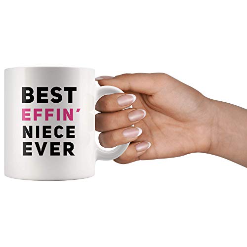 Best Effin Niece Ever From Aunt Auntie Uncle | Ceramic Coffee Mug | 11 OZ