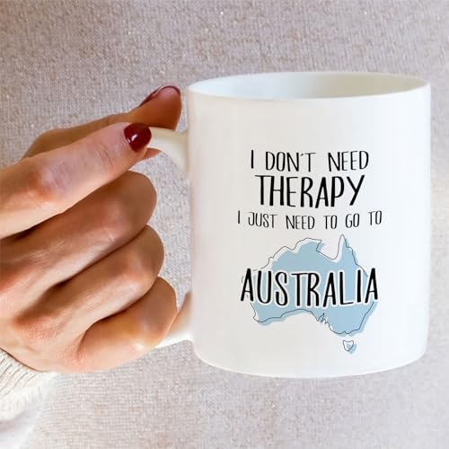 Funny Australia Lover Just Need To Go or | Ceramic Coffee Mug | 11 OZ