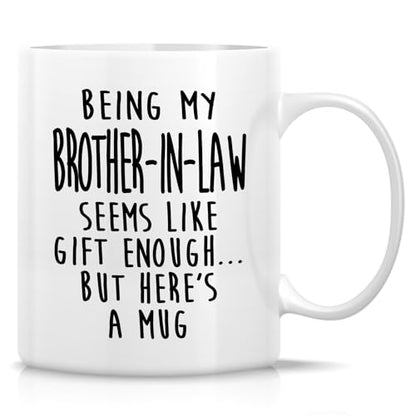 Funny BIL or Humorous Gift for Brother-in-Law | Ceramic Coffee Mug | 11 OZ