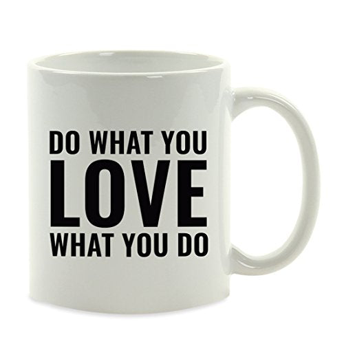 Motivational Gift Do What You Love 1-Pack | Ceramic Coffee Mug | 11 OZ
