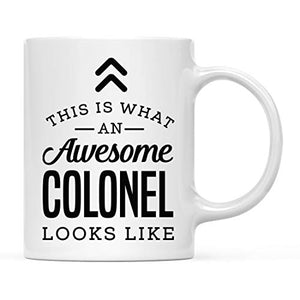 Thank You Gift This is What an Awesome Colonel | Ceramic Coffee Mug | 11 OZ