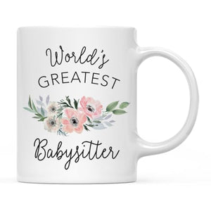 Gift for Women World s Greatest Babysitter | Ceramic Coffee Mug | 11 OZ