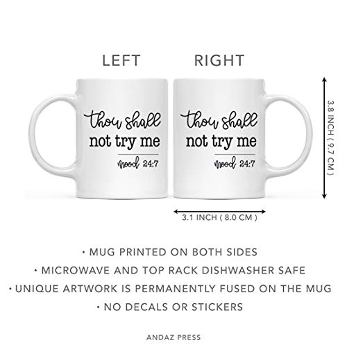 Funny Best Friend Gift Thou Shalt Not Try Me | Ceramic Coffee Mug | 11 OZ