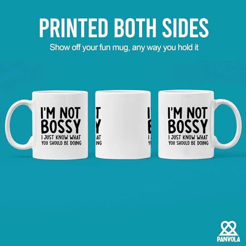 I m Not Bossy Just Know What You Should Be | Ceramic Coffee Mug | 11 OZ