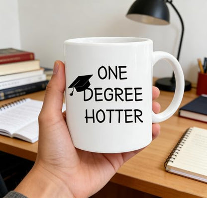 One Degree Hotter Graduation 2026 Funny Class | Ceramic Coffee Mug | 11 OZ