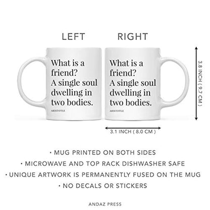 Friendship Quote Gift What is A Friend Single | Ceramic Coffee Mug | 11 OZ