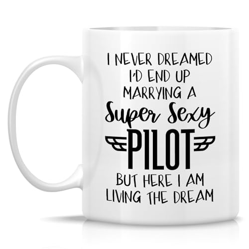 Funny for Pilot Wife Super Sexy Aviation | Ceramic Coffee Mug | 11 OZ
