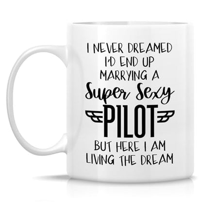 Funny for Pilot Wife Super Sexy Aviation | Ceramic Coffee Mug | 11 OZ