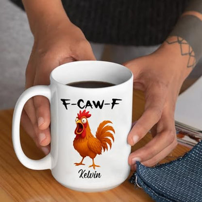Custom Name Caw-F Chicken Sarcastic Humor | Customised Coffee Mug | 11 OZ