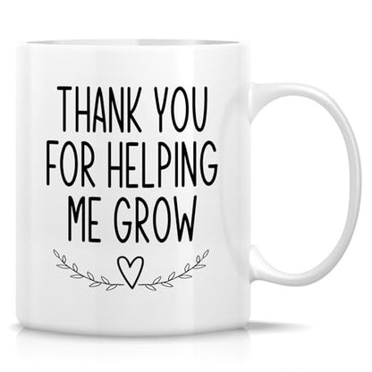 Funny Thank You for Helping Me Grow | Ceramic Coffee Mug | 11 OZ