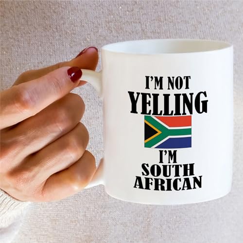 Funny For Proud South Africans I m Not Yelling | Ceramic Coffee Mug | 11 OZ