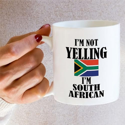 Funny For Proud South Africans I m Not Yelling | Ceramic Coffee Mug | 11 OZ