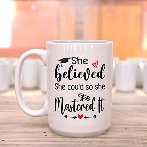 Personalized Graduation She Believed Could | Customised Coffee Mug | 11 OZ