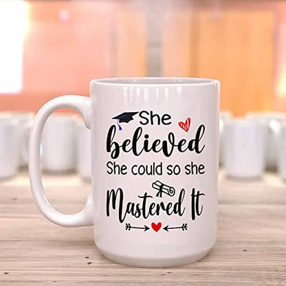 Personalized Graduation She Believed Could | Customised Coffee Mug | 11 OZ
