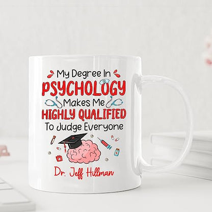 Personalized Gift For Psychologist | Customised Coffee Mug | 11 OZ