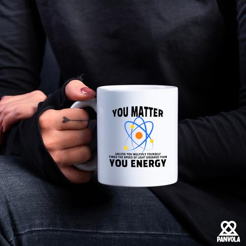 You Matter Energy Chemistry Gifts Science | Ceramic Coffee Mug | 11 OZ