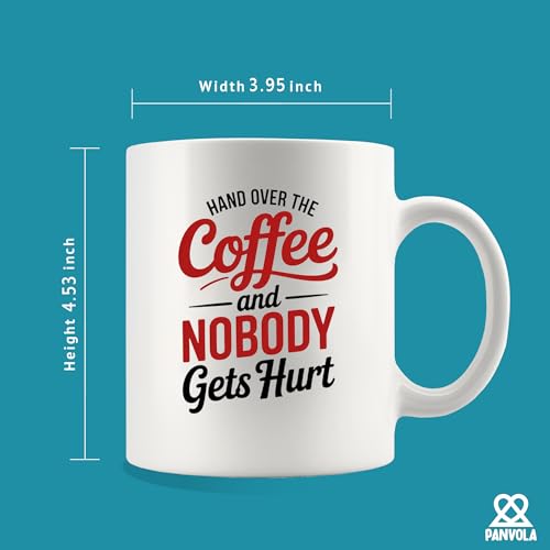 Hand Over The And Nobody Gets Hurt Lover Gifts | Ceramic Coffee Mug | 11 OZ