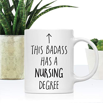 Graduation Gift This Badass Has a Nursing | Ceramic Coffee Mug | 11 OZ