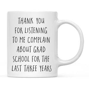 Graduation Gift Thank You for Graduate | Ceramic Coffee Mug | 11 OZ