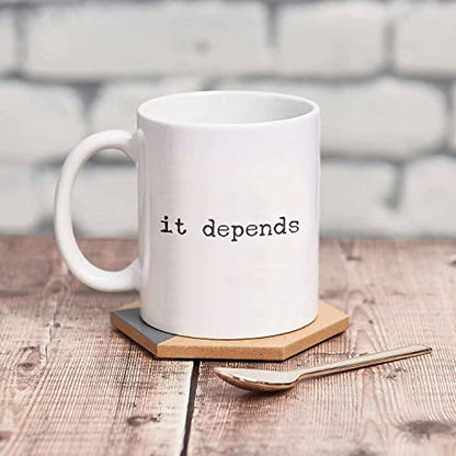 Lawyer It Depends Funny Gift Attorney Law | Ceramic Coffee Mug | 11 OZ