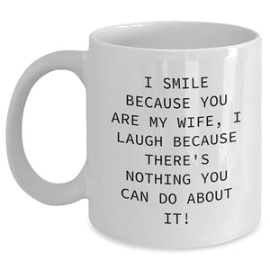 Funny Wife Quotes Gift from Men to Graduation | Ceramic Coffee Mug | 11 OZ