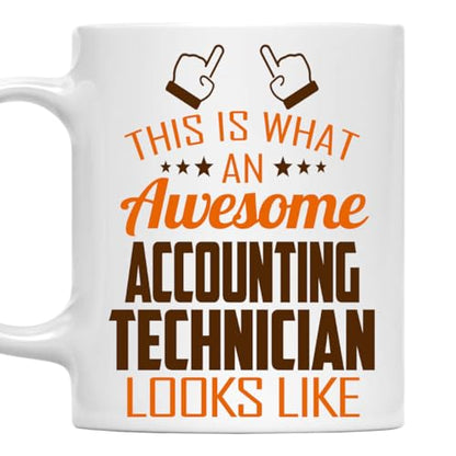 Awesome Accounting Technician This Is What an | Ceramic Coffee Mug | 11 OZ