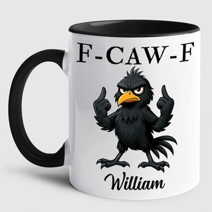 Customized Caw-F Crow Accent Personalized | Customised Coffee Mug | 11 OZ