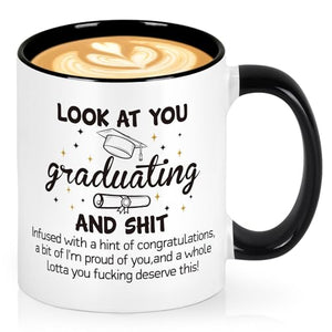 Graduation Gift for Her Him Look at You | Ceramic Coffee Mug | 11 OZ
