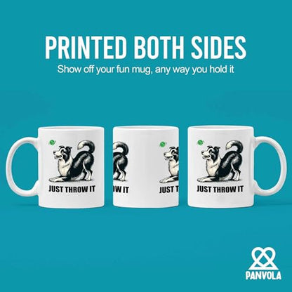 Just Throw It Border Collie Dog Lover Gifts | Ceramic Coffee Mug | 11 OZ