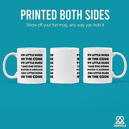 99 Little Bugs In The Code Take One Down | Ceramic Coffee Mug | 11 OZ