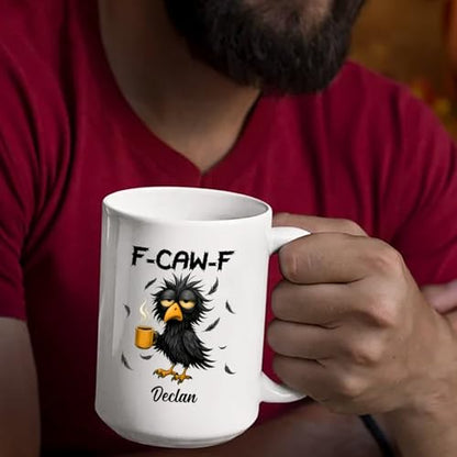 Caw-F Raven Sarcastic Accent Humorous | Customised Coffee Mug | 11 OZ
