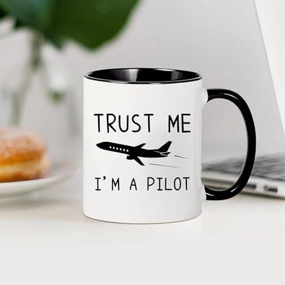 Trust Me I m a Pilot Funny Aviation Gift for | Ceramic Coffee Mug | 11 OZ