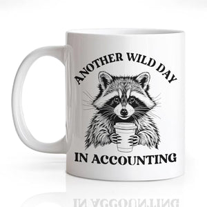 Another Wild Day In Accounting Double-Sided | Ceramic Coffee Mug | 11 OZ