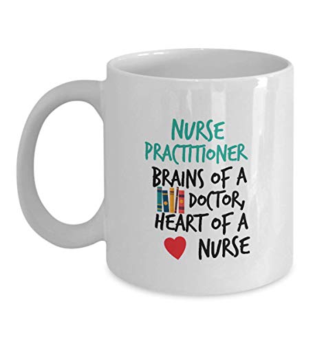 Nurse Practitioner Brains Of A Doctor Heart | Ceramic Coffee Mug | 11 OZ