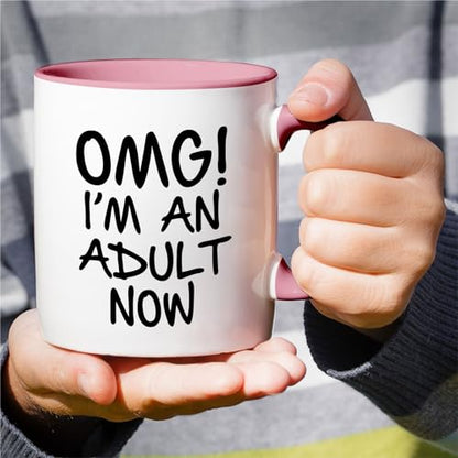 Funny OMG I m an Adult Now Graduation Funny | Ceramic Coffee Mug | 11 OZ