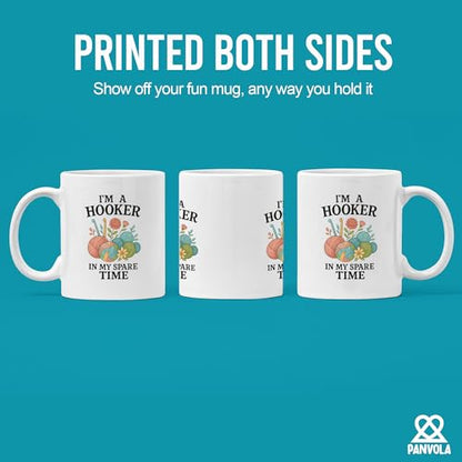 I m A Hooker In My Spare Time Crocheting Gifts | Ceramic Coffee Mug | 11 OZ