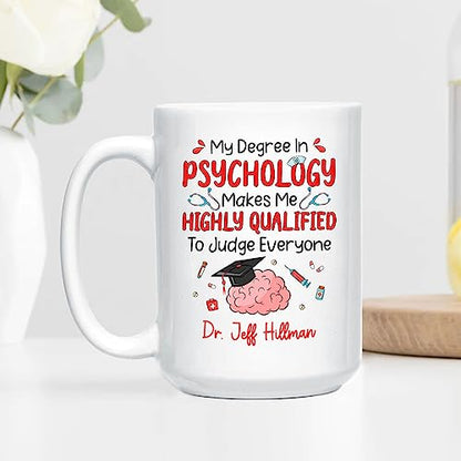 Personalized Gift For Psychologist | Customised Coffee Mug | 11 OZ