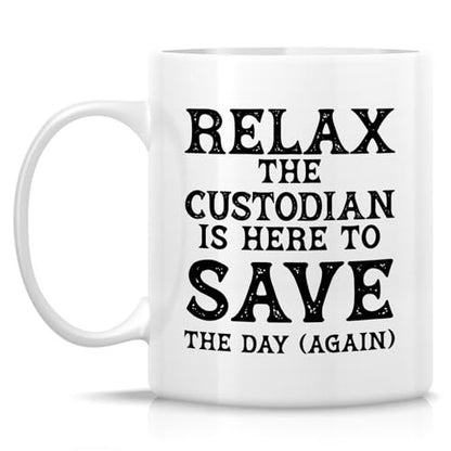 Funny for Custodian or Humorous Gift Janitors | Ceramic Coffee Mug | 11 OZ