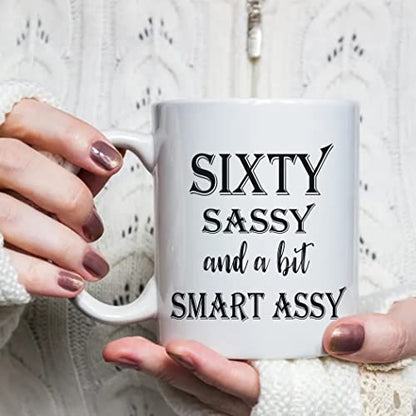 60 Birthday Gifts for Women Sixty Sassy And A | Ceramic Coffee Mug | 11 OZ