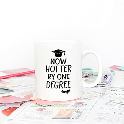 Now Hotter by One Degree Best Graduation Gift | Ceramic Coffee Mug | 11 OZ