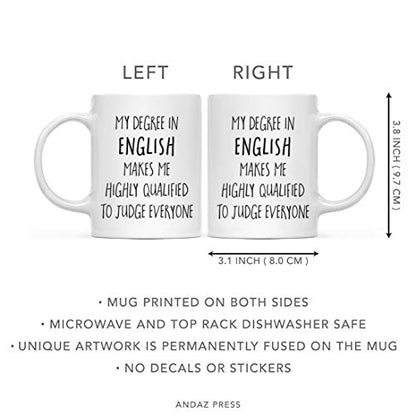 Graduation Gift My Degree in English Makes me | Ceramic Coffee Mug | 11 OZ